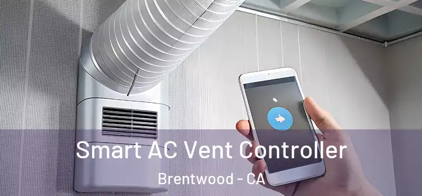  Smart AC Vent Controller Brentwood - CA